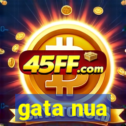 gata nua